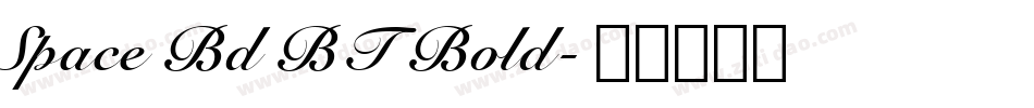 Space Bd BT Bold字体转换